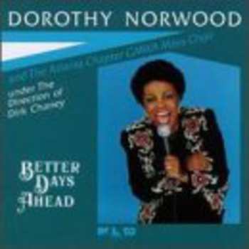 CD Dorothy Norwood: Better Days Ahead