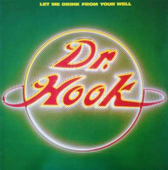 LP Dr. Hook: Let Me Drink From Your Well