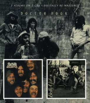 2CD Dr. Hook & The Medicine Show: Dr Hook / Sloppy Seconds / Belly Up