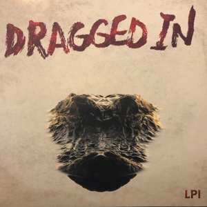 LP Dragged In: Lp1