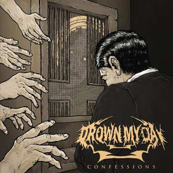 CD Drown My Day: Confessions