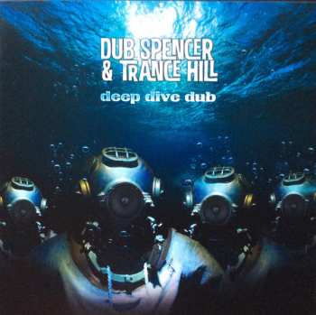CD Dub Spencer & Trance Hill: Deep Dive Dub LTD
