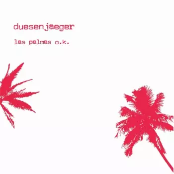 Duesenjaeger: Las Palmas O.K.