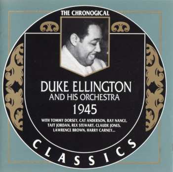 CD Duke Ellington And His Orchestra: 1945