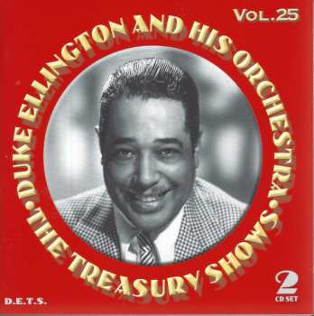 2CD Duke Ellington And His Orchestra: The Treasury Shows Vol. 25