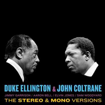 2LP Duke Ellington: Duke Ellington & John Coltrane (The Stereo & Mono Versions)
