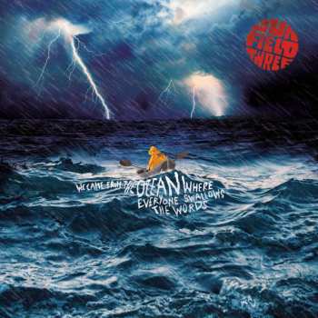 Album Dun Field Three: We Came From The Ocean Where Everyone Swallows The Words