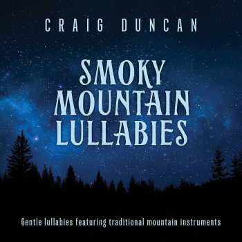 CD Duncan,craig: Smoky Mountain Lullabies