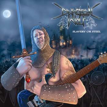 CD Dungeon Wolf: Slavery Or Steel