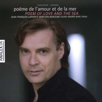 CD Duprac / Chausson / Lapointe: Poemes De Duprac & Chausson
