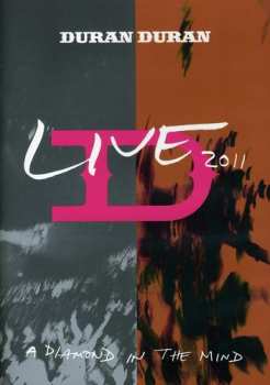 DVD Duran Duran: Live 2011 (A Diamond In The Mind)