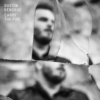 Album Dustin Kensrue: Carry The Fire