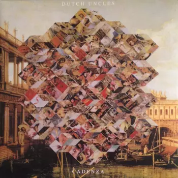 Dutch Uncles: Cadenza