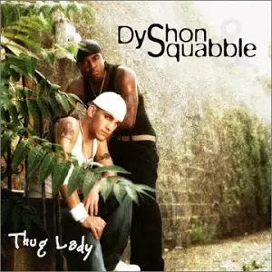 Dyshon: Thug Lady