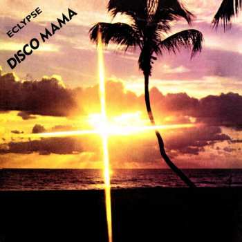 CD Eclypse: Disco Mama (2023 Remaster)