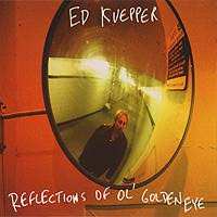 CD Ed Kuepper: Reflections Of Ol' Golden Eye