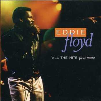Album Eddie Floyd: All The Hits Plus More