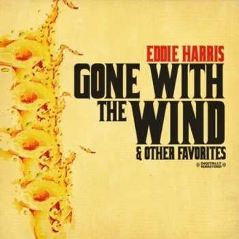 CD Eddie Harris: Gone With The Wind & Other Favorites