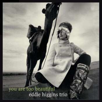 CD The Eddie Higgins Trio: You Are Too Beautiful