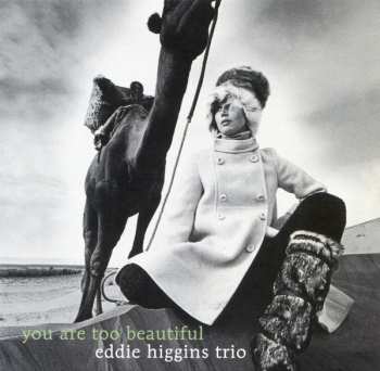 CD The Eddie Higgins Trio: You Are Too Beautiful