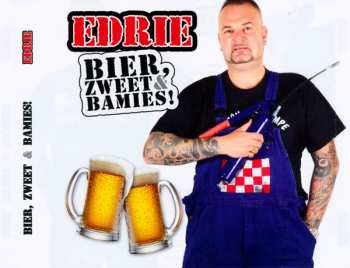 CD Edrie: Bier, Zweet & Bamies!