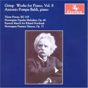 Edvard Grieg: Grieg: Works For Piano, Vol. 8