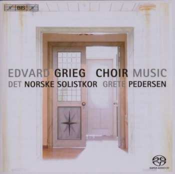 SACD Edvard Grieg: Grieg: Choral Music