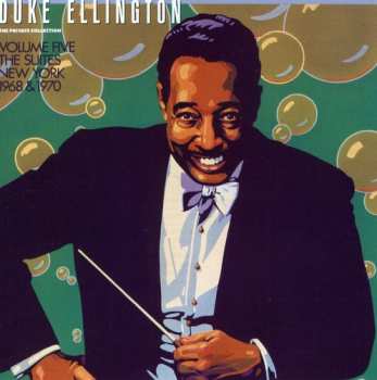 CD Duke Ellington: The Private Collection: Volume Five, The Suites, New York 1968 & 1970