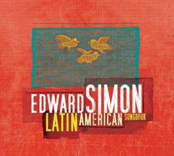 CD Edward Simon: Latin American Songbook