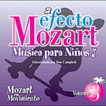Album Efecto Mozart: Musica Para Ninos 3 / Various: Efecto Mozart: Musica Para Ninos 3
