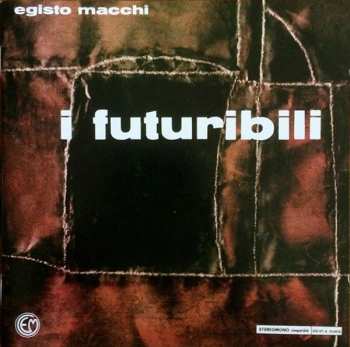 CD Egisto Macchi: I Futuribili