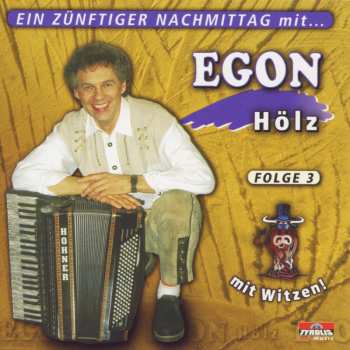 Album Egon Hölz: Ein Zünftiger Nachmittag Mit Egon Hölz