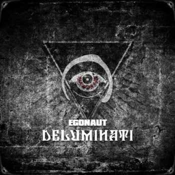 CD Egonaut: Deluminati