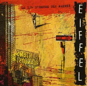 CD Eiffel: Le 1/4 D'Heure Des Ahuris
