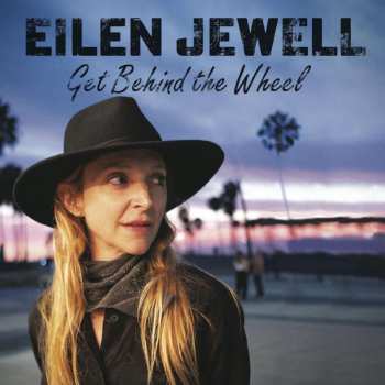 LP Eilen Jewell: Get Behind the Wheel