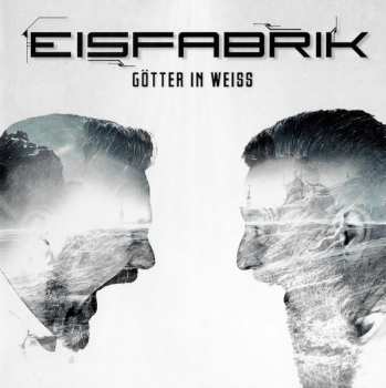 CD Eisfabrik: Götter In Weiss