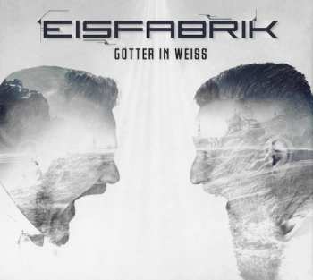 CD Eisfabrik: Götter In Weiss