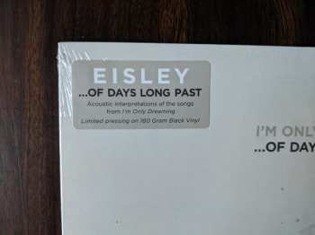 LP Eisley: I'm Only Dreaming...Of Days Long Past