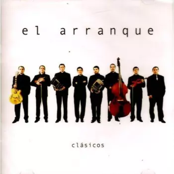 El Arranque: Clásicos