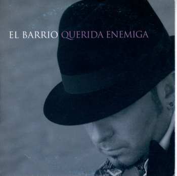 CD El Barrio: Querida Enemiga