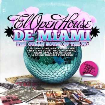 CD El Open House De Miami: Cuban Sound Of 70's / Var: El Open House De Miami: Cuban Sound Of 70's / Var