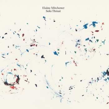 LP Elaine Mitchener: Solo Throat