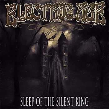 Album Electric Age: Sleep Of The Silent King
