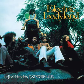 The Jimi Hendrix Experience: Electric Ladyland