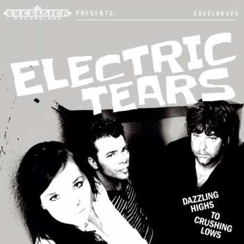 LP/CD Electric Tears: Dazzling Highs To Crushing Lows