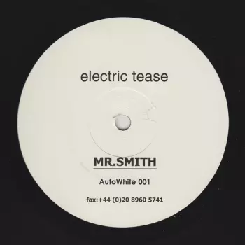 Electric Tease: Mr.Smith