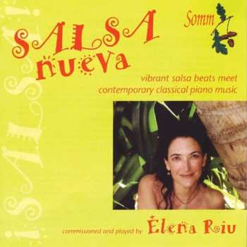 CD Elena Riu: Salsa Nueva: Vibrant Salsa Beats Meets Contemporary Classical Piano Music