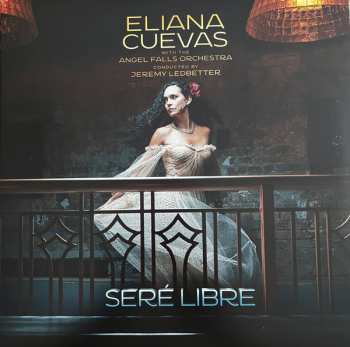 LP Eliana Cuevas: Seré Libre