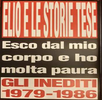 2LP Elio E Le Storie Tese: Esco Dal Mio Corpo E Ho Molta Paura (Gli Inediti 1979 - 1986)