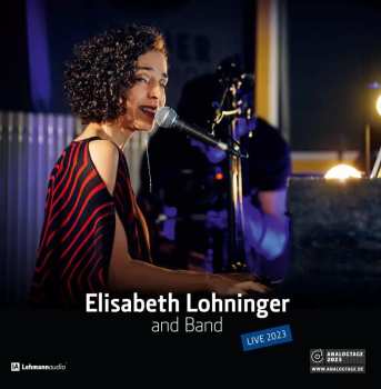 LP Elisabeth Lohninger: Elisabeth Lohninger And Band - Live (180g)